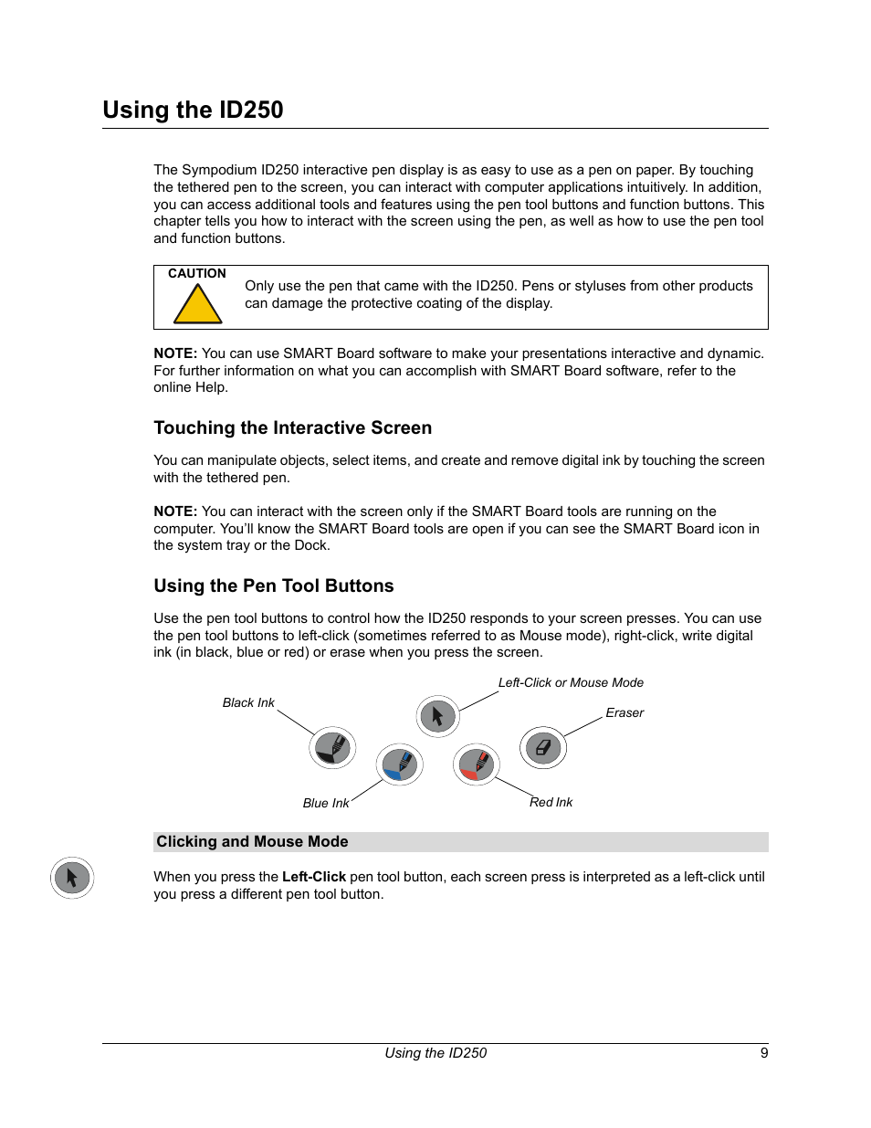 Using the id250, Touching the interactive screen, Using the pen tool buttons | Smart Technologies Sympodium ID250 User Manual | Page 15 / 31