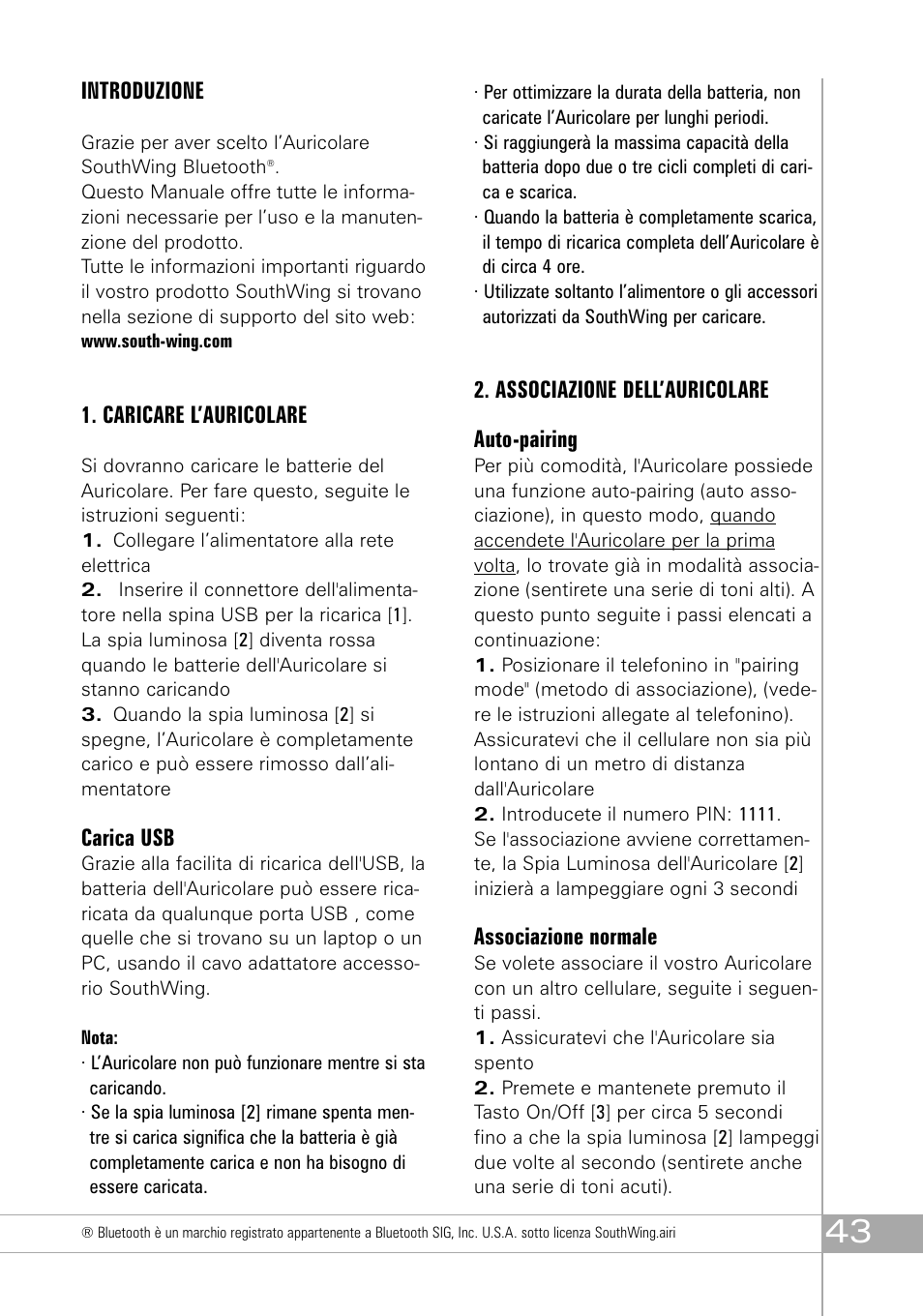 Introduzione, Caricare l’auricolare, Carica usb | Associazione dell’auricolare auto-pairing, Associazione normale | Southwing SH505 User Manual | Page 43 / 74