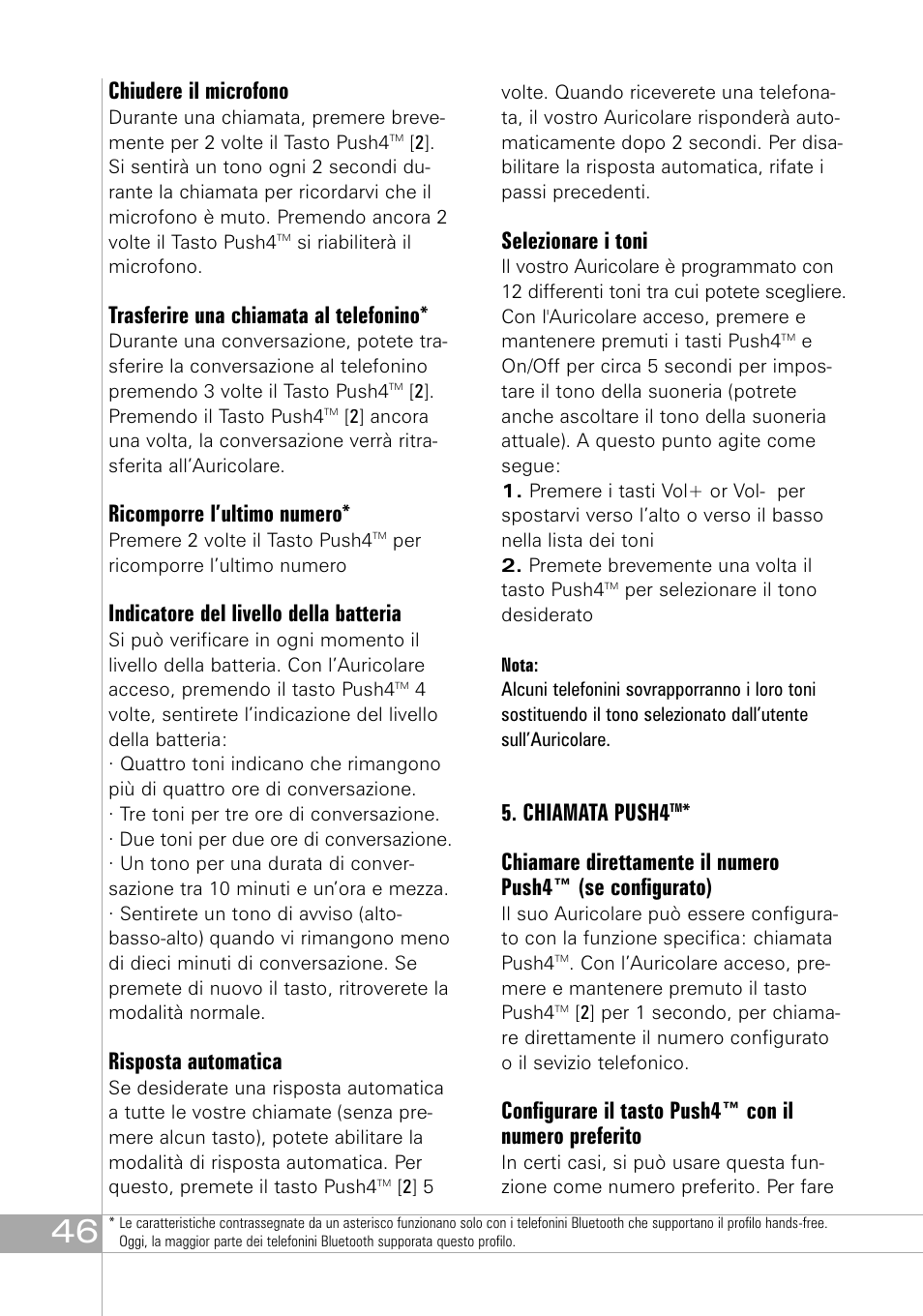 Chiudere il microfono, Trasferire una chiamata al telefonino, Ricomporre l’ultimo numero | Indicatore del livello della batteria, Risposta automatica, Selezionare i toni, Chiamata push4 | Southwing SH505 User Manual | Page 46 / 74