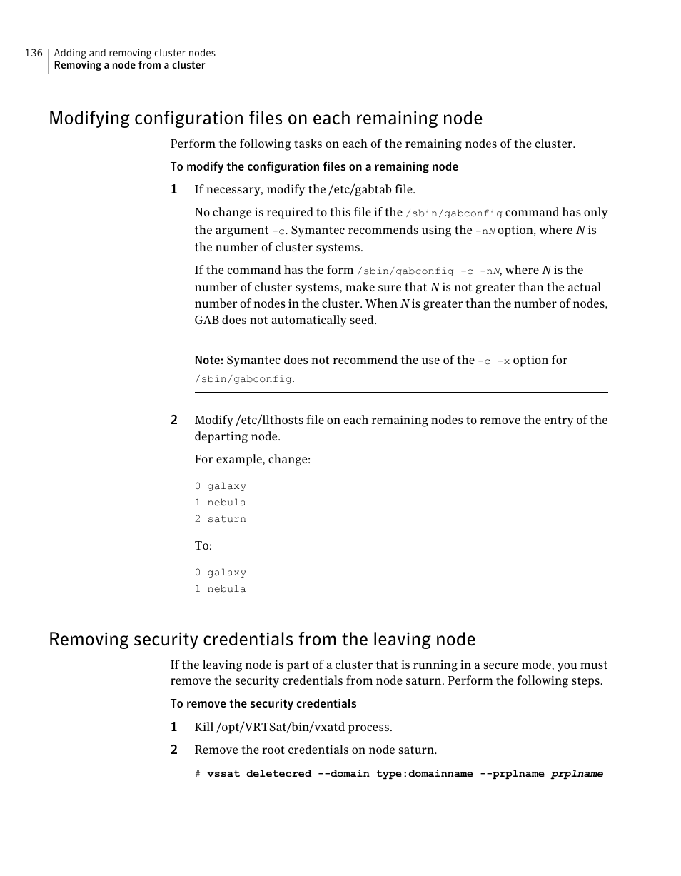 Modifying configuration files on, Each remaining node, Removing security credentials | From the leaving node | Symantec Veritas 5 User Manual | Page 136 / 176