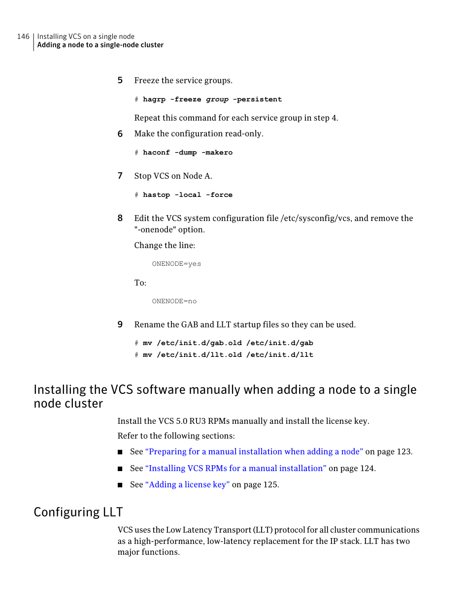 Configuring llt, Single node cluster, Installing the vcs software manually when | Adding a node to a single node cluster | Symantec Veritas 5 User Manual | Page 146 / 176