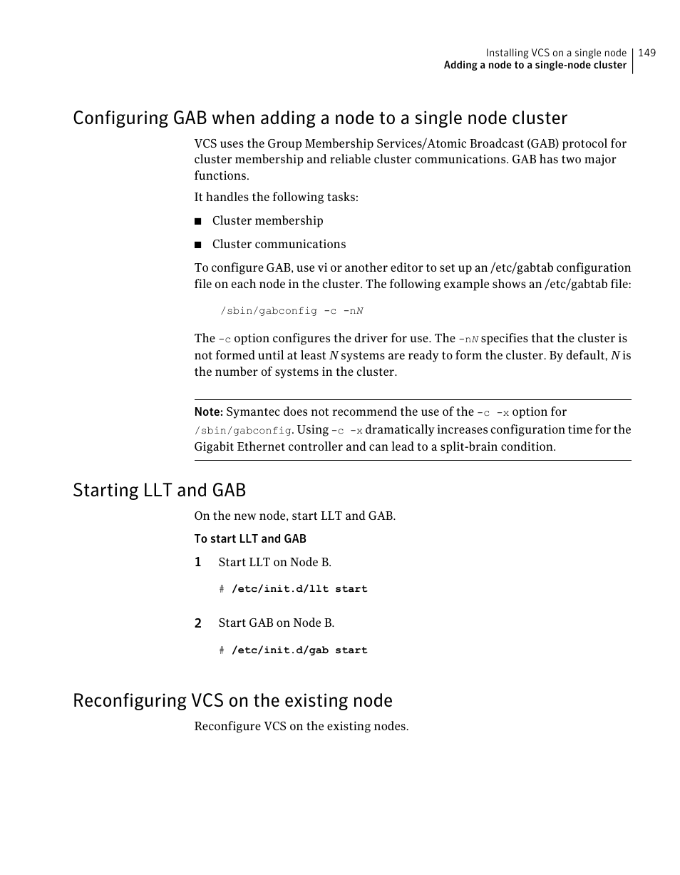 Starting llt and gab, Reconfiguring vcs on the existing node, Cluster | 149 reconfiguring vcs on the existing node | Symantec Veritas 5 User Manual | Page 149 / 176