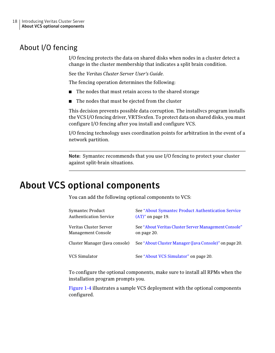 About i/o fencing, About vcs optional components | Symantec Veritas 5 User Manual | Page 18 / 176