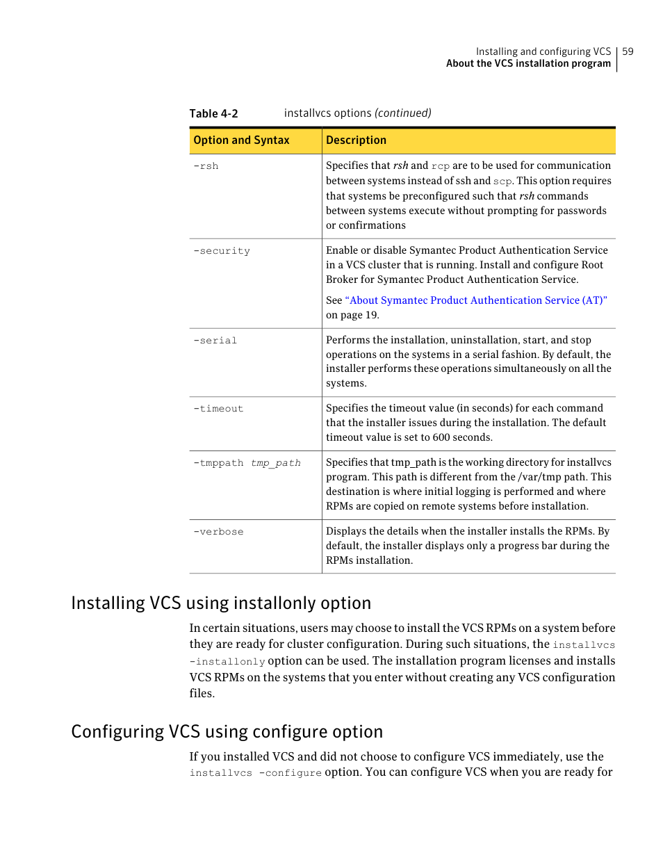 Installing vcs using installonly option, Configuring vcs using configure option, 59 configuring vcs using configure option | Configuring vcs using configure, Option | Symantec Veritas 5 User Manual | Page 59 / 176