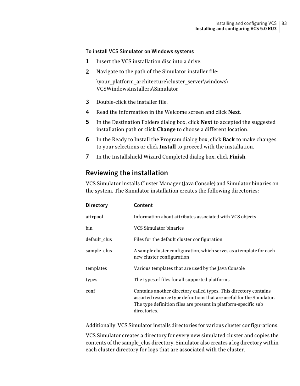 Reviewing the installation | Symantec Veritas 5 User Manual | Page 83 / 176