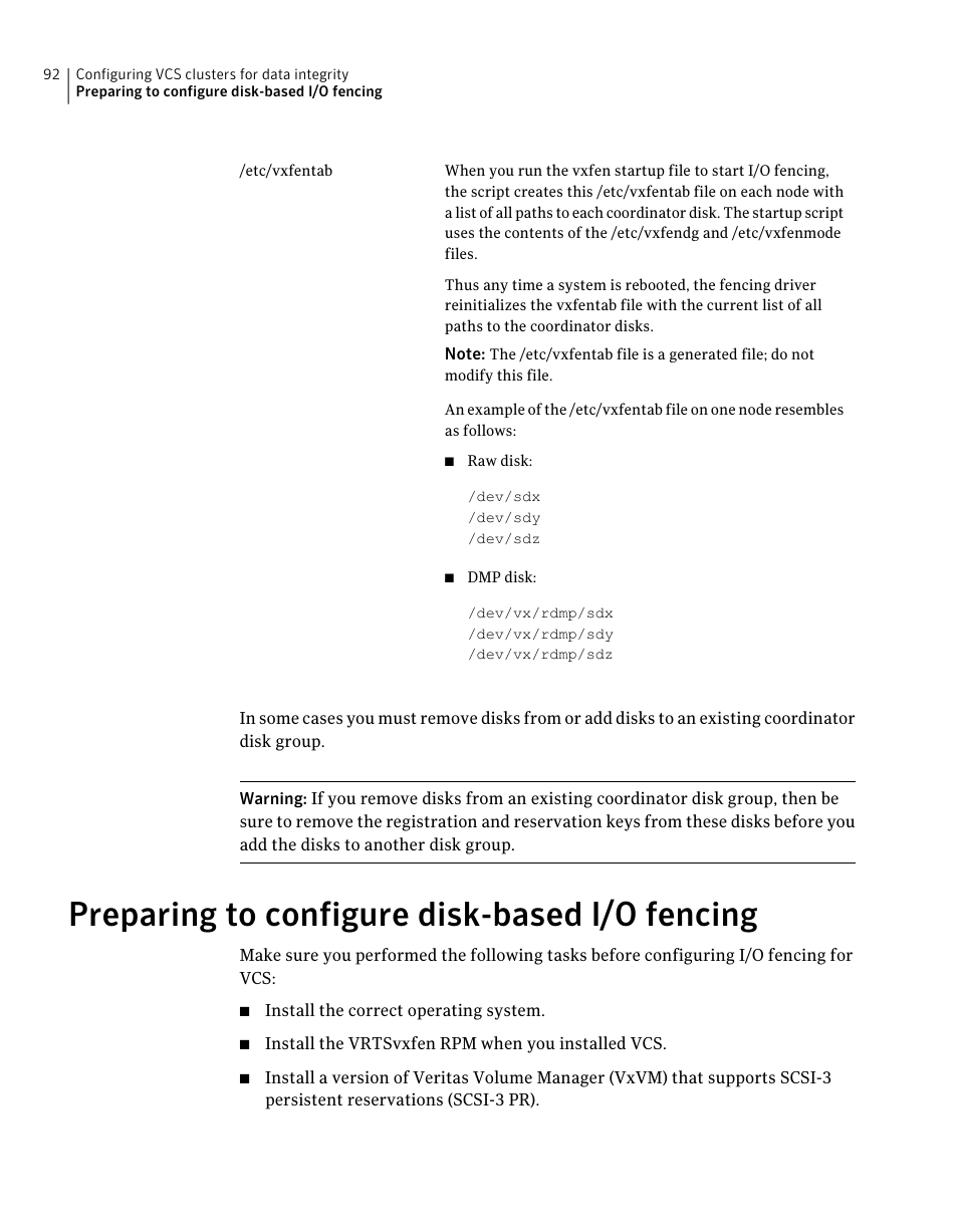 Preparing to configure disk-based i/o fencing | Symantec Veritas 5 User Manual | Page 92 / 176