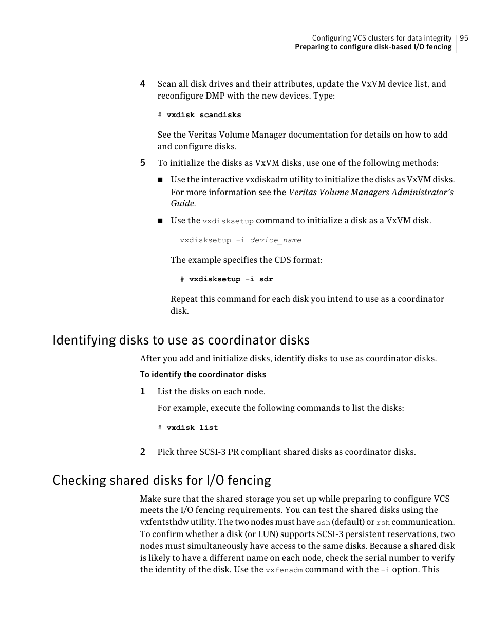 Identifying disks to use as coordinator disks, Checking shared disks for i/o fencing, 95 checking shared disks for i/o fencing | Identifying disks to use as coordinator, Disks | Symantec Veritas 5 User Manual | Page 95 / 176