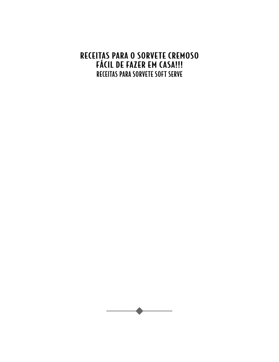 Receitas para sorvete soft serve | Sunbeam 4742 User Manual | Page 54 / 64