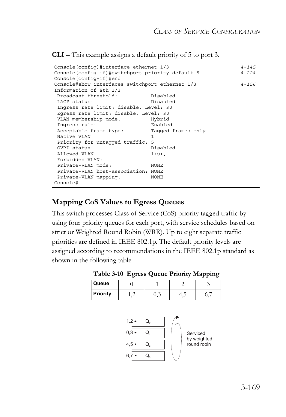 Mapping cos values to egress queues, Mapping cos values to egress queues -170, Table 3-10 egress queue priority mapping -169 | Table 3-10 egress queue priority mapping | SMC Networks TIGERSWITCH SMC6752AL2 User Manual | Page 217 / 516