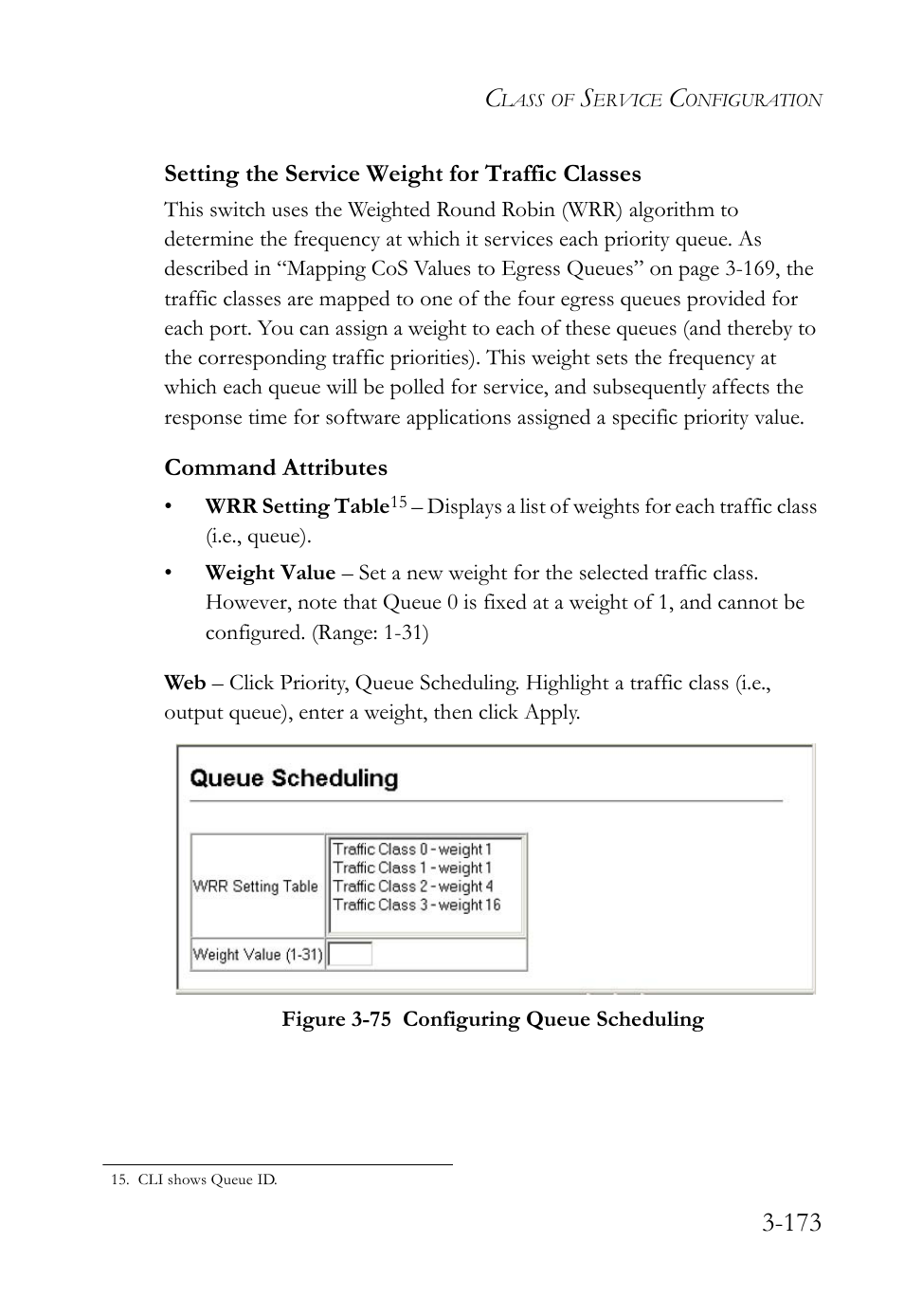 Setting the service weight for traffic classes, Figure 3-75 configuring queue scheduling -173 | SMC Networks TIGERSWITCH SMC6752AL2 User Manual | Page 221 / 516