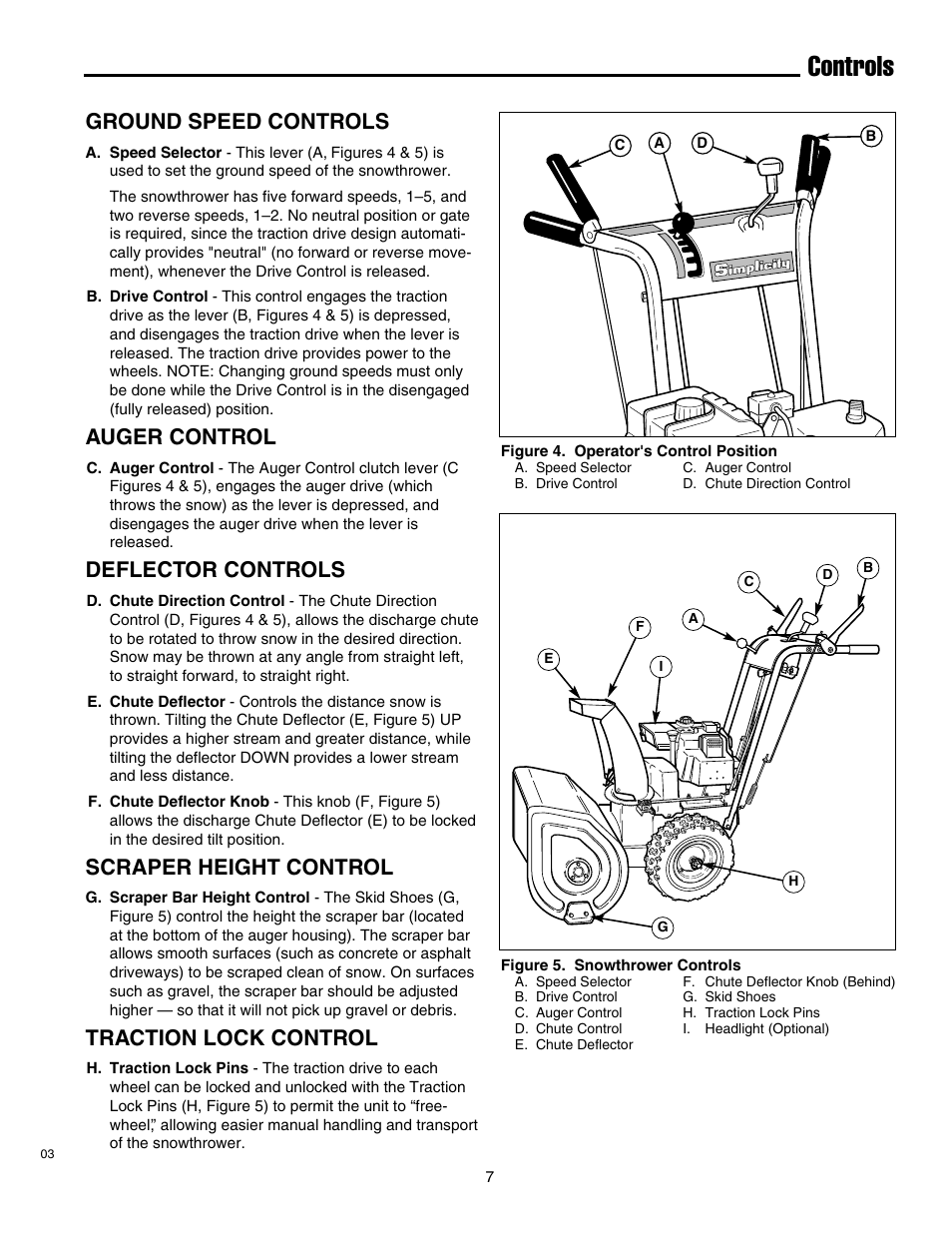 Controls, Ground speed controls, Auger control | Deflector controls, Scraper height control, Traction lock control | Simplicity 1693763 860M User Manual | Page 11 / 26