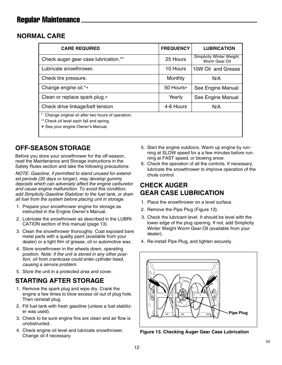 Regular maintenance, Normal care off-season storage, Starting after storage | Check auger gear case lubrication | Simplicity 1693763 860M User Manual | Page 16 / 26