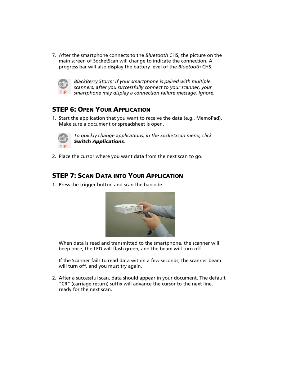 Step 6: open your application, Step 7: scan data into your application, Step | Socket Mobile Bluetooth iPAQ User Manual | Page 82 / 114