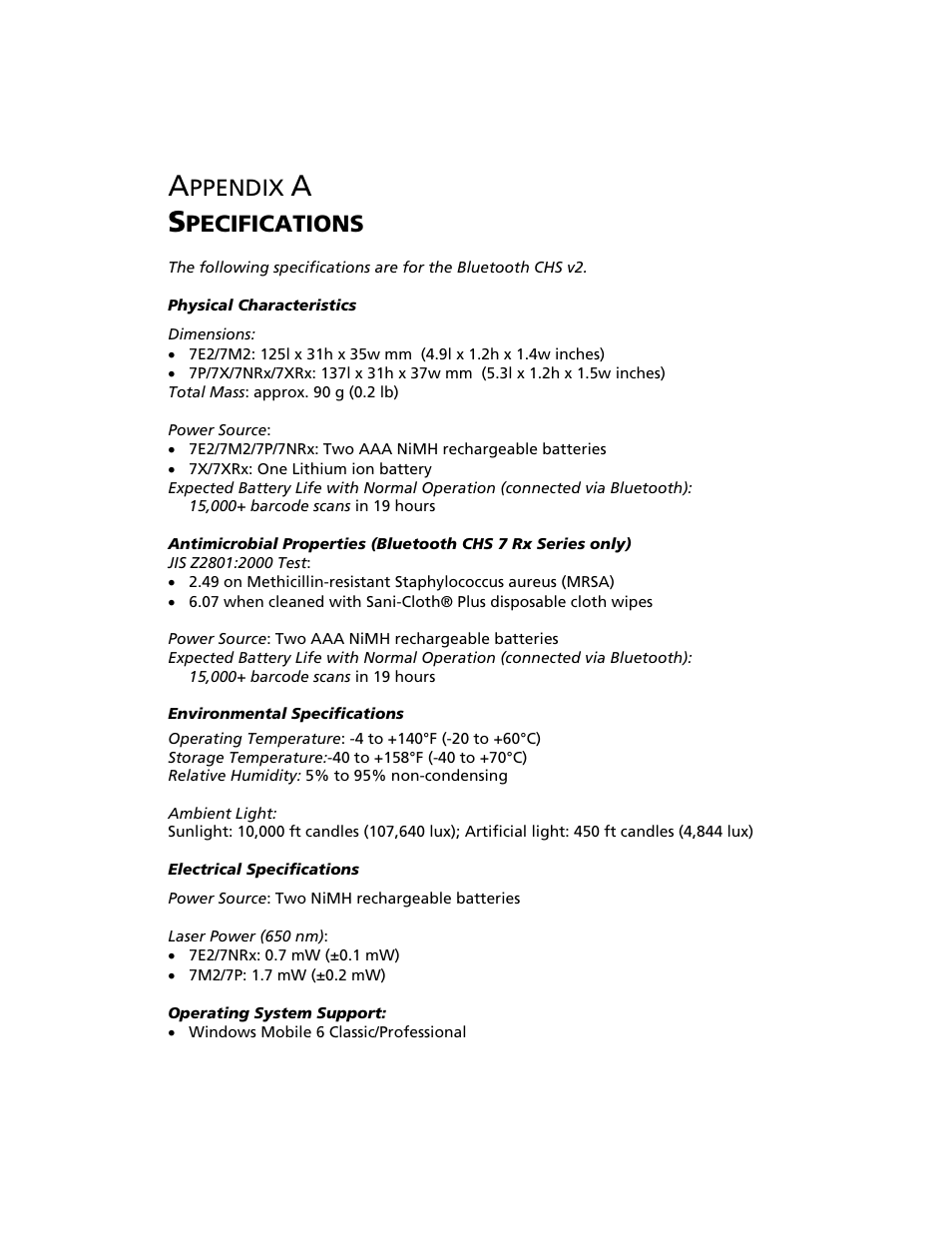 Appendix a specifications, Appendices a specifications, Ppendix | Pecifications | Socket Mobile Bluetooth iPAQ User Manual | Page 92 / 114