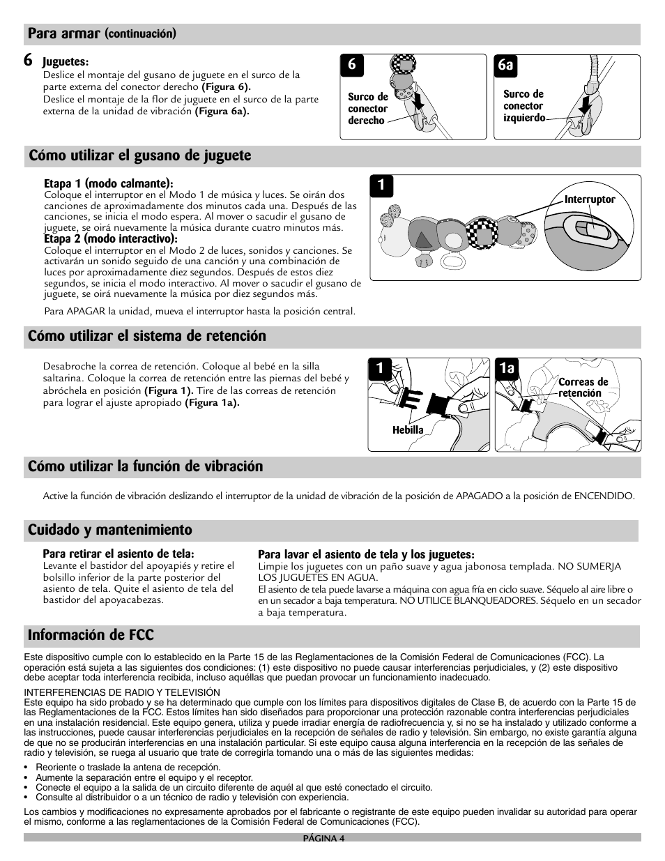 Cómo utilizar el gusano de juguete, Información de fcc 1 cuidado y mantenimiento, Cómo utilizar el sistema de retención | Cómo utilizar la función de vibración, Para armar | Safety 1st 25120 User Manual | Page 12 / 12