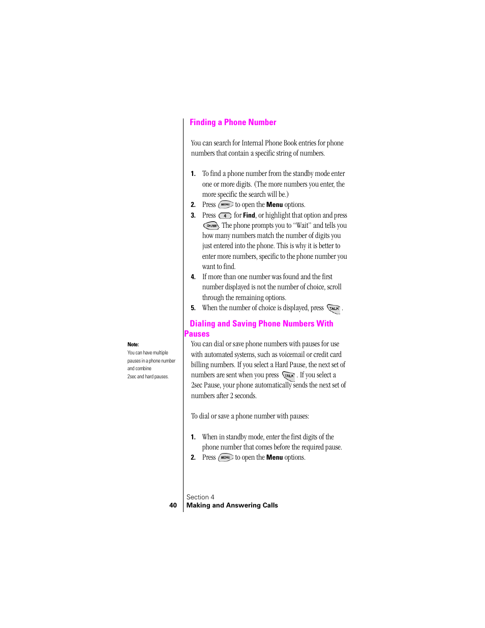 Finding a phone number, Dialing and saving phone numbers with pauses | Samsung SPH-N300 User Manual | Page 40 / 167
