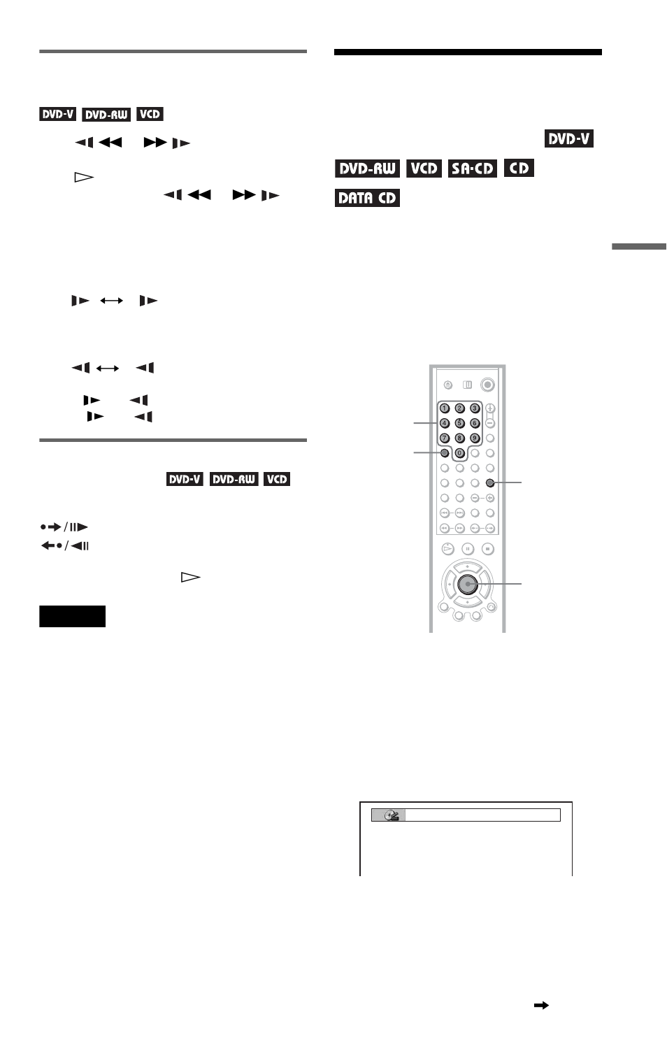 Watching frame by frame (slow-motion play), Playing one frame at a time (freeze frame) | Sony DVP-NC875V User Manual | Page 47 / 96