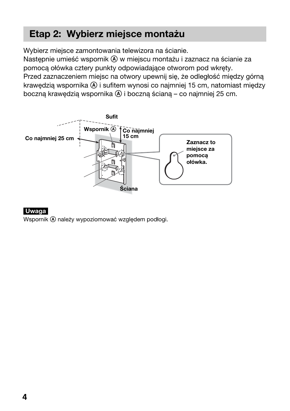 Etap 2: wybierz miejsce montaz•u, Etap 2: wybierz miejsce montażu | Sony SU-W210 User Manual | Page 136 / 148