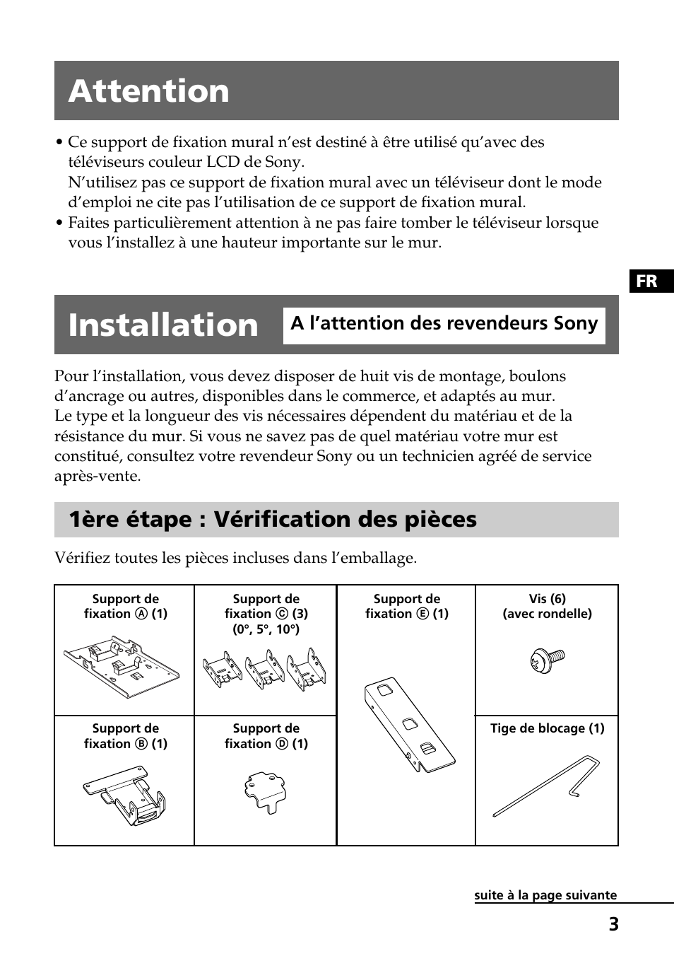 Attention, Installation a l’attention des revendeurs sony, 1ère étape : vérification des pièces | Installation, A l’attention des revendeurs sony | Sony SU-W210 User Manual | Page 27 / 148