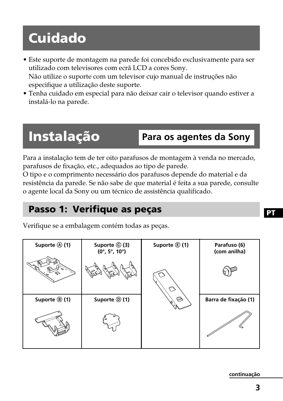 Cuidado, Instalação para os agentes da sony, Passo 1: verifique as peças | Instalação, Para os agentes da sony | Sony SU-W210 User Manual | Page 75 / 148
