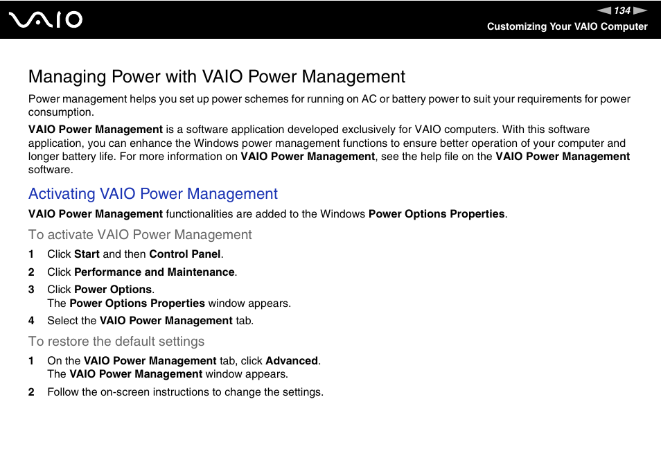 Managing power with vaio power management, Activating vaio power management | Sony VAIO VGN-SZ600 User Manual | Page 134 / 216