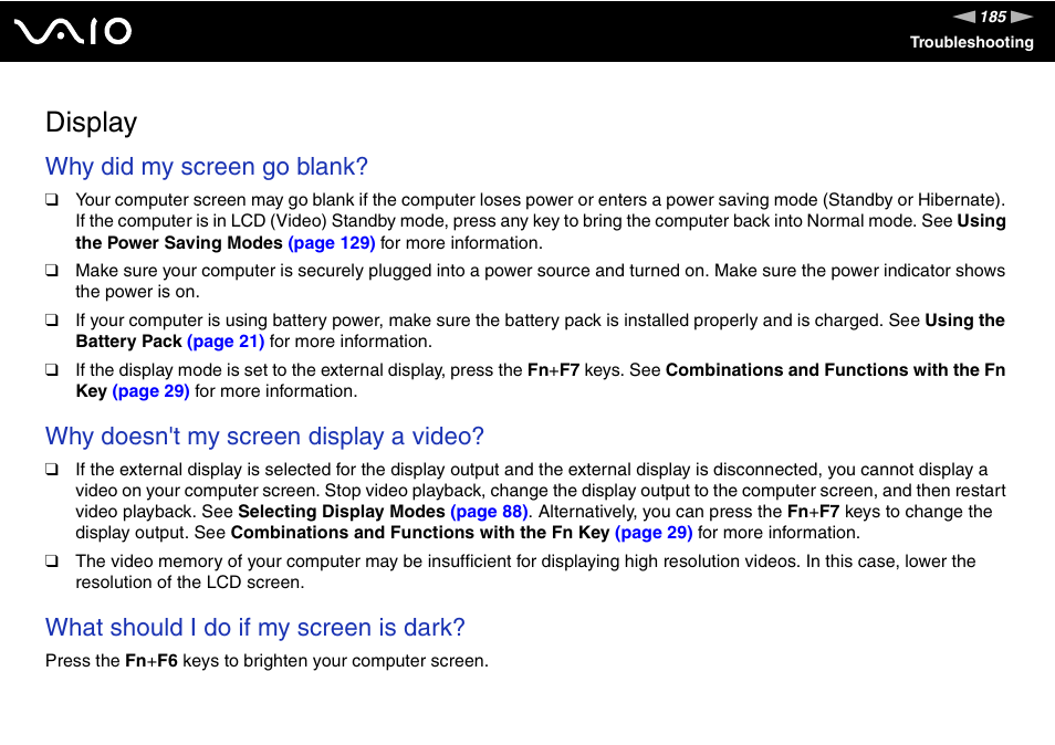 Display, Why did my screen go blank, Why doesn't my screen display a video | What should i do if my screen is dark | Sony VAIO VGN-SZ600 User Manual | Page 185 / 216