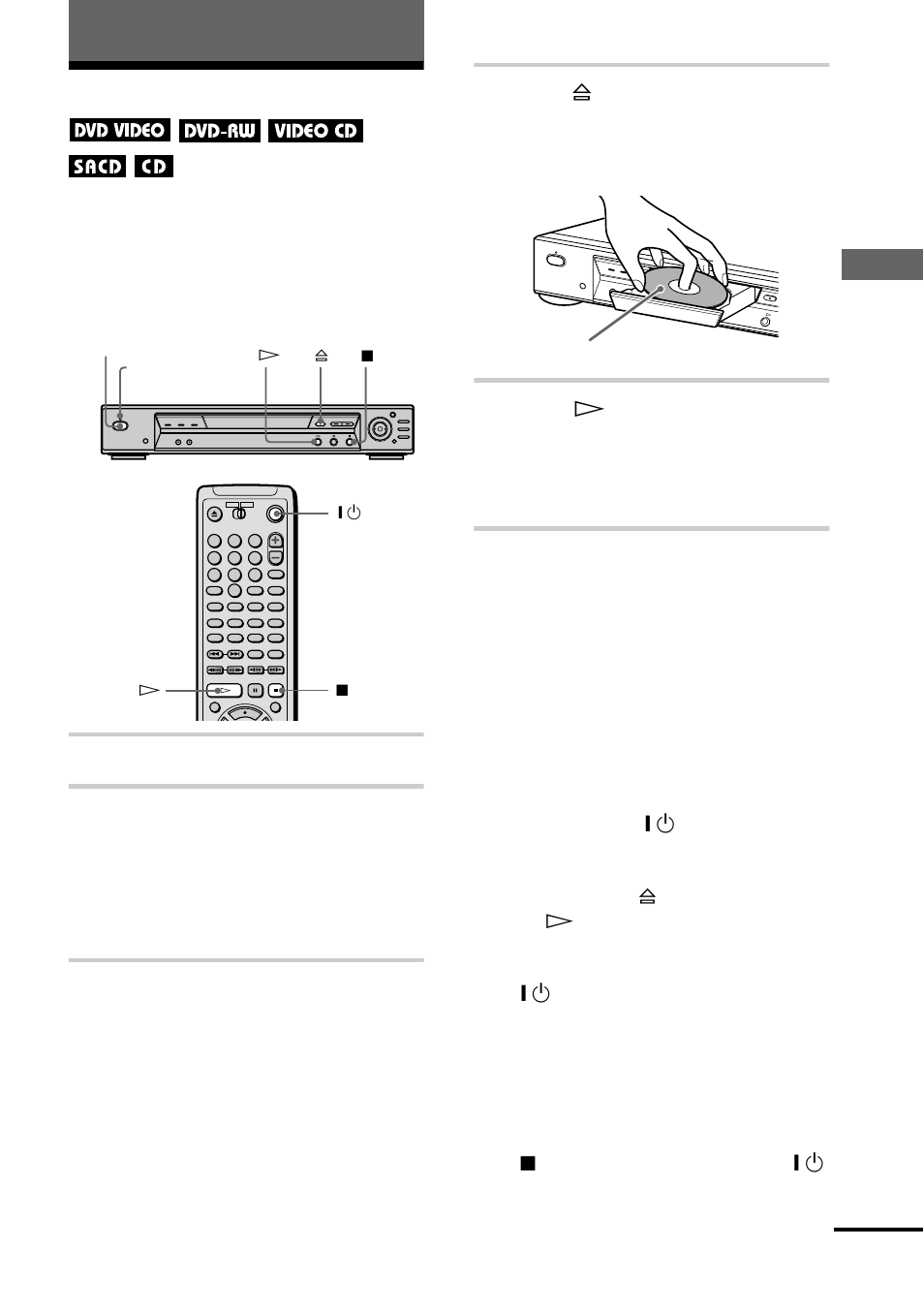 Playing discs, N (33, Play in g disc s | Turn on your tv, Switch the input selector on the tv to the player, Press power on the player, Press h | Sony DVP-NS700V User Manual | Page 33 / 100