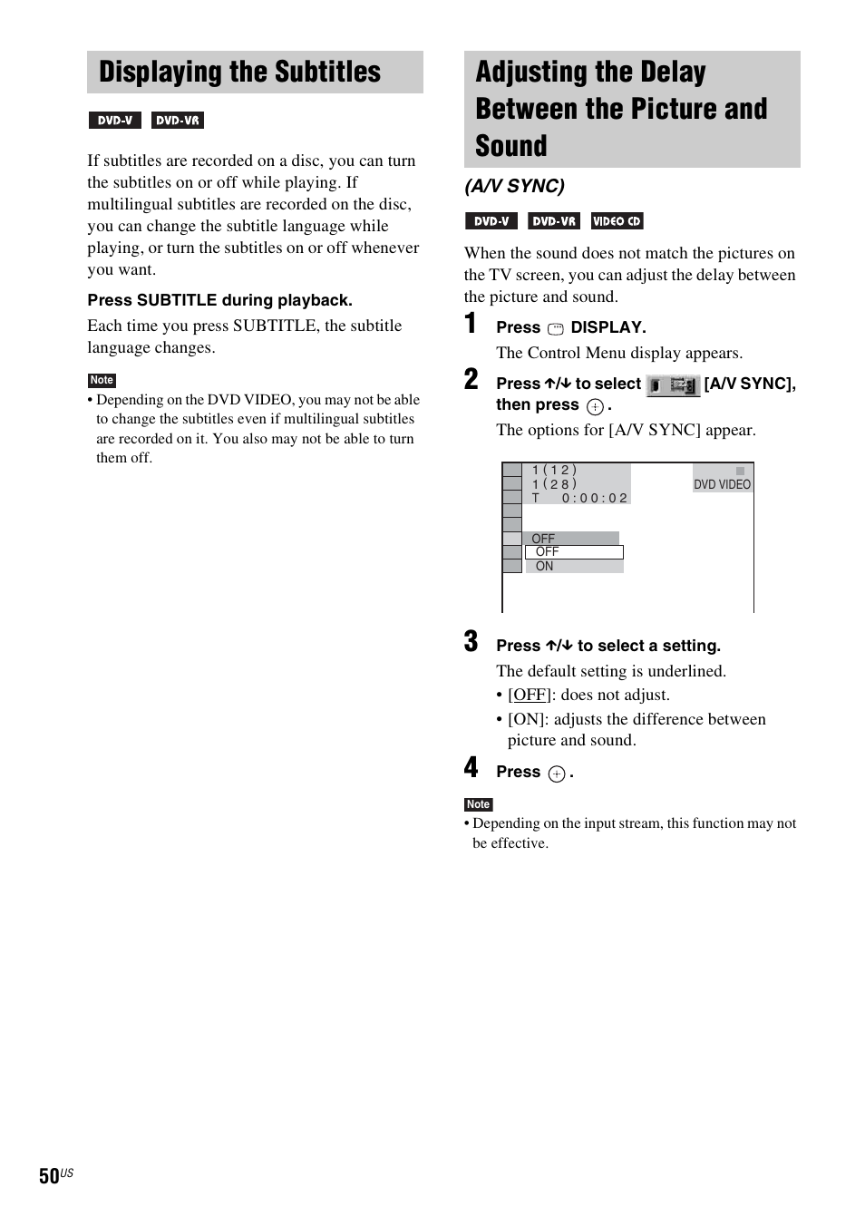 Displaying the subtitles, Adjusting the delay between the picture and sound, And sound (a/v sync) | Sony DAV-HDX465 User Manual | Page 50 / 108