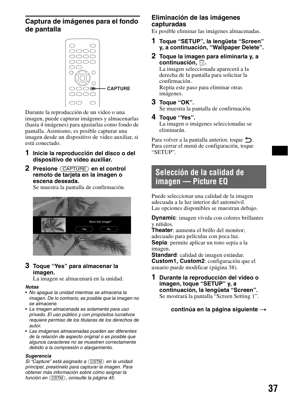 Captura de imágenes para el fondo de pantalla, Selección de la calidad de imagen - picture eq, Captura de imágenes para el fondo de | Pantalla, Selección de la calidad de imagen, Picture eq, Selección de la calidad de imagen — picture eq | Sony XAV-W1 User Manual | Page 163 / 196