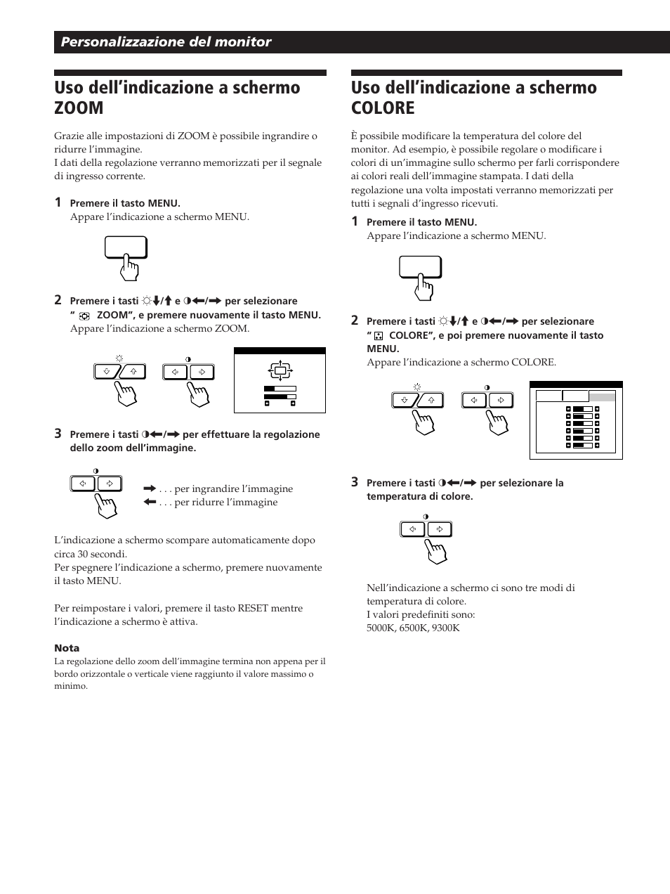 Uso dell’indicazione a schermo zoom, Uso dell’indicazione a schermo colore, Personalizzazione del monitor | Sony GDM-400PST User Manual | Page 92 / 104
