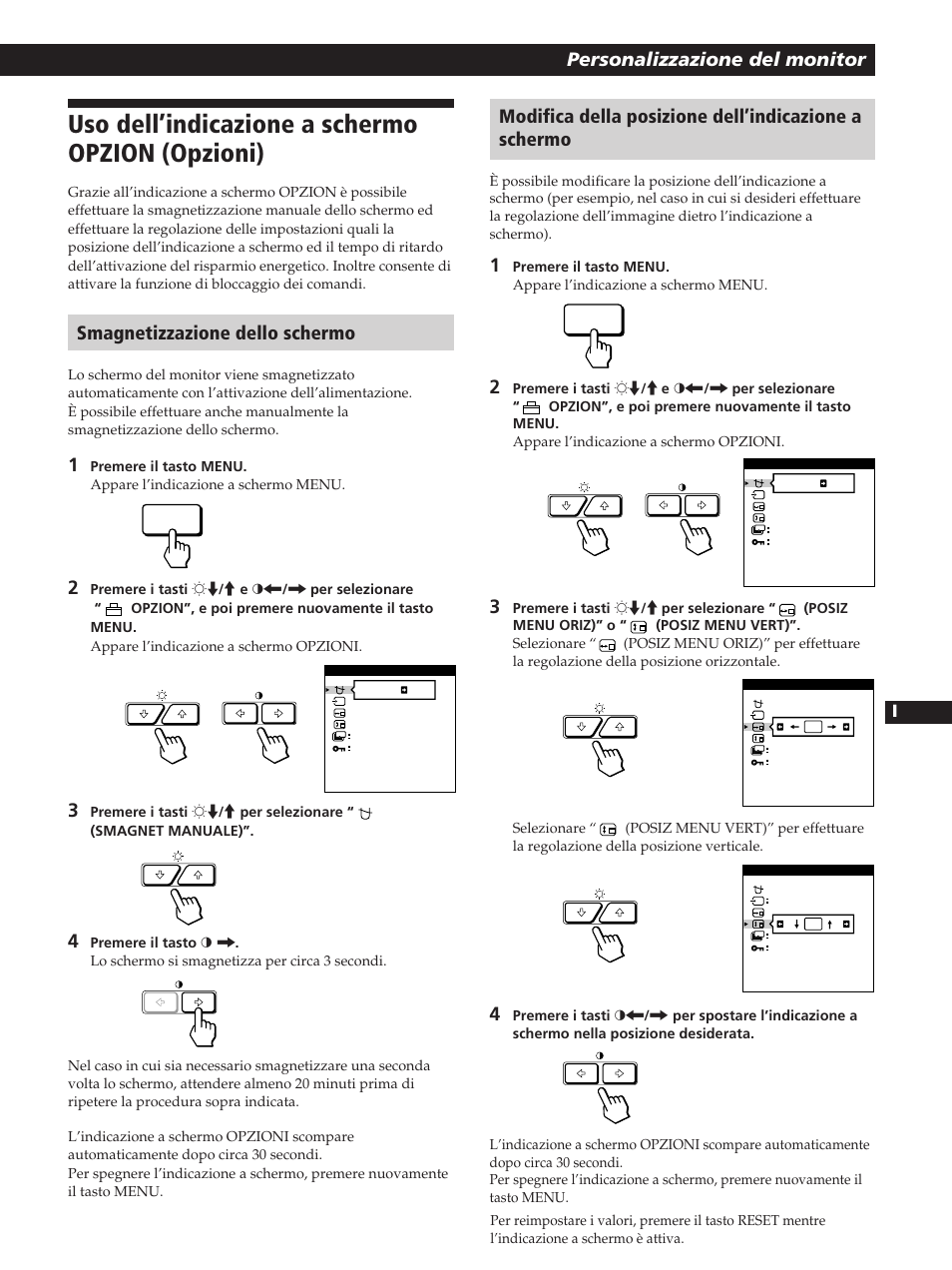 Uso dell’indicazione a schermo opzion (opzioni), Personalizzazione del monitor, Smagnetizzazione dello schermo | Sony GDM-400PST User Manual | Page 95 / 104