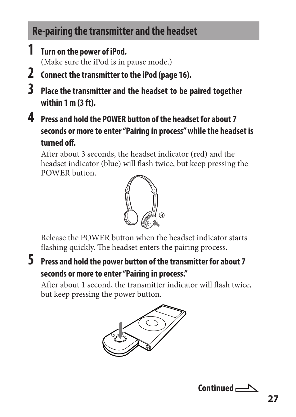 Re-pairing the transmitter and the headset, Re-pairing the transmitter and, The headset | Sony DR-BT22iK User Manual | Page 27 / 44