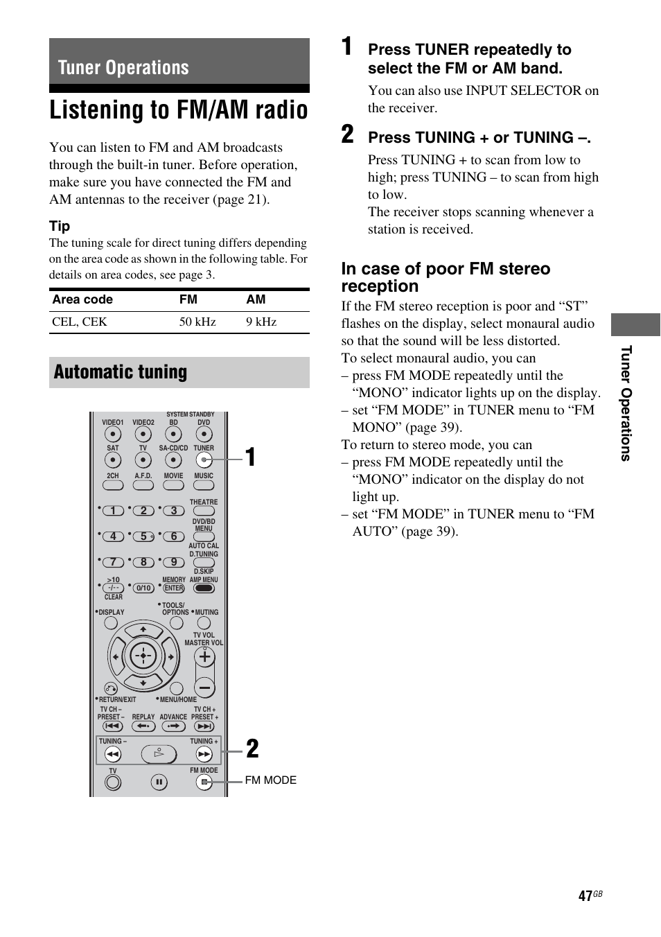 Tuner operations, Listening to fm/am radio, Automatic tuning | Press tuner repeatedly to select the fm or am band, Press tuning + or tuning, You can also use input selector on the receiver | Sony 3-295-946-12(1) User Manual | Page 47 / 72