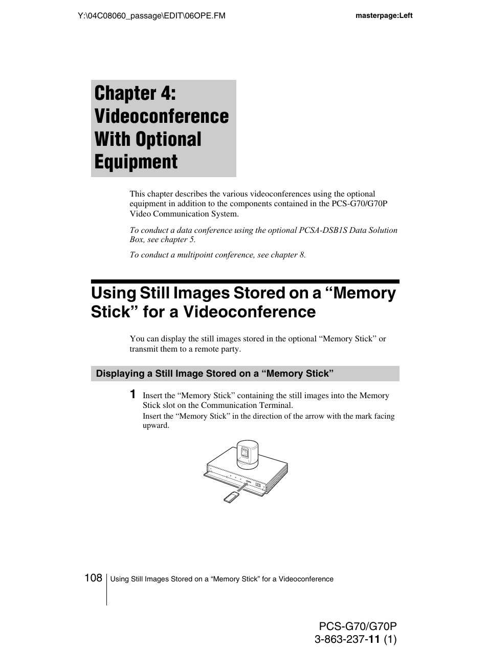 Chapter 4: videoconference with optional equipment, Displaying a still image stored on a “memory stick, Displaying a still image stored on a | Memory stick, E chapter 4. to | Sony PCS-G70P User Manual | Page 108 / 236
