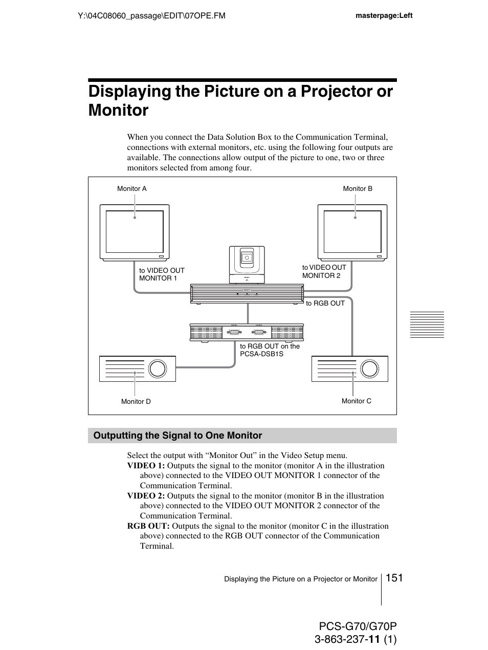 Displaying the picture on a projector or monitor, Outputting the signal to one monitor, Outputting the signal to one | Monitor | Sony PCS-G70P User Manual | Page 151 / 236