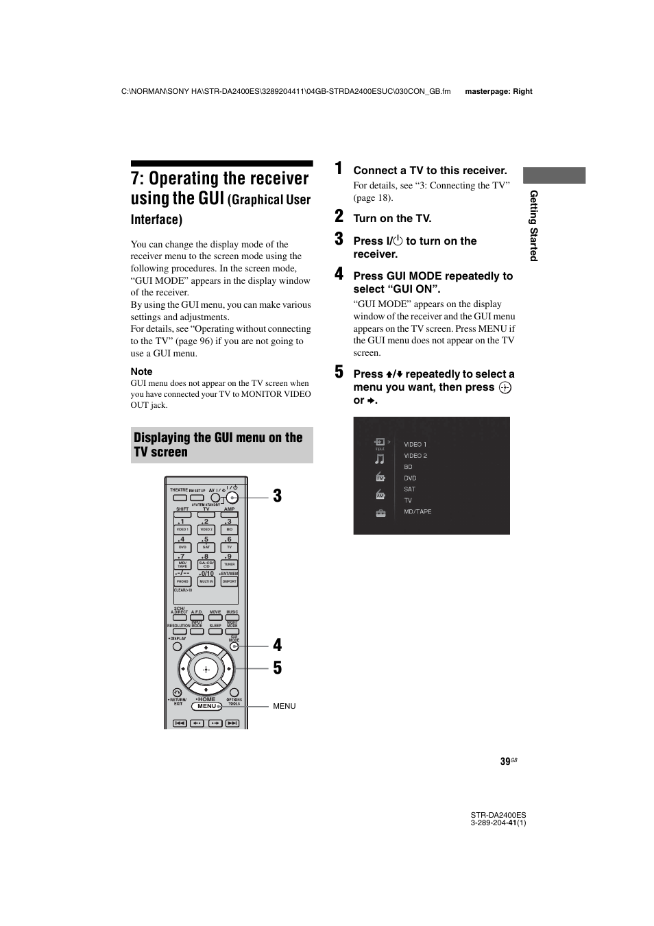 Operating the receiver using the gui, Graphical user interface), Displaying the gui menu on the tv screen | Connect a tv to this receiver, Turn on the tv, Press ? / 1 to turn on the receiver, Press gui mode repeatedly to select “gui on | Sony 3-289-204-41(1) User Manual | Page 39 / 128