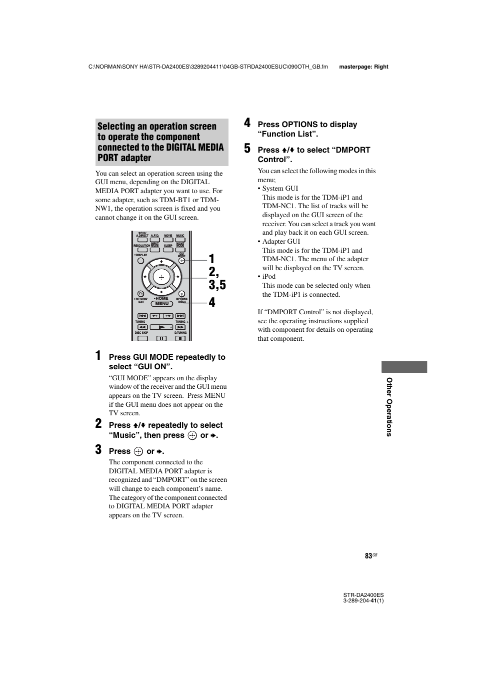 Press gui mode repeatedly to select “gui on, Press or b, Press options to display “function list | Press v / v to select “dmport control | Sony 3-289-204-41(1) User Manual | Page 83 / 128