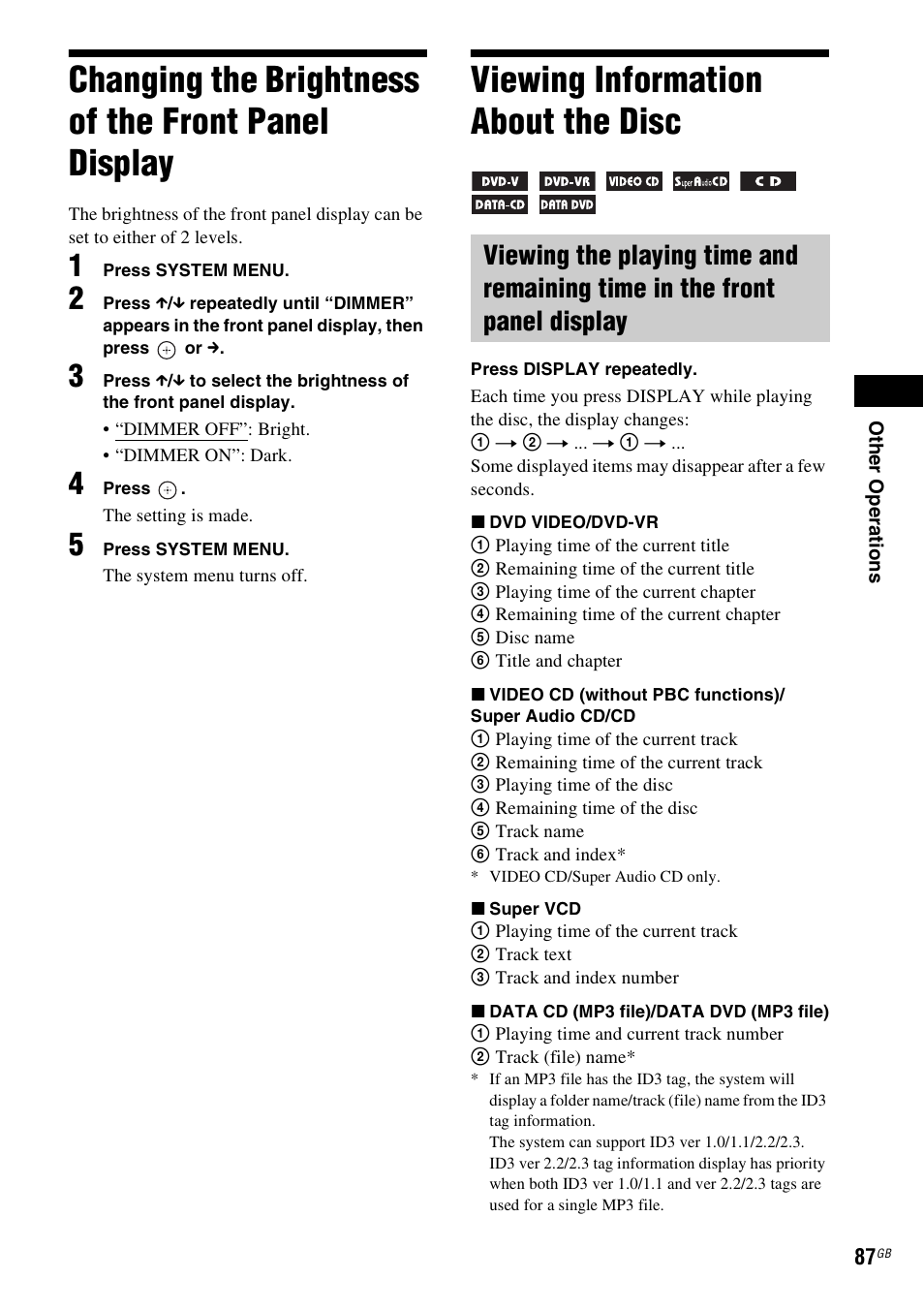 Changing the brightness of the front panel display, Viewing information about the disc, Changing the brightness of the front | Panel display | Sony DAV-HDX475 User Manual | Page 87 / 116