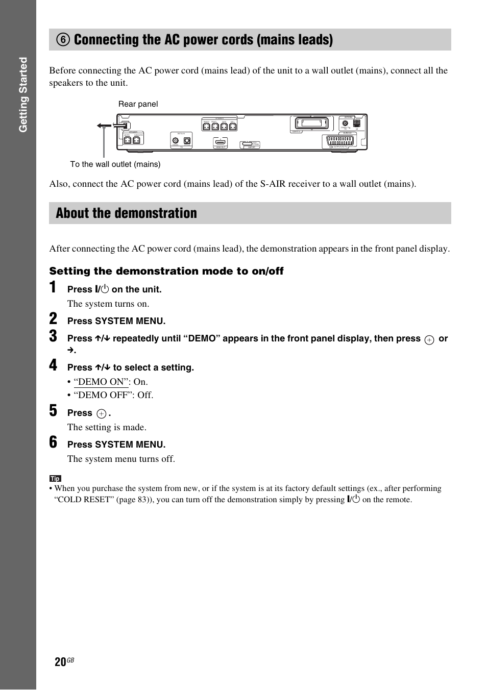 6 connecting the ac power cords (mains leads), About the demonstration, Gettin g star ted | Setting the demonstration mode to on/off, The system turns on, Demo on”: on. • “demo off”: off, The setting is made, The system menu turns off | Sony DAV-DZ360WA User Manual | Page 20 / 112