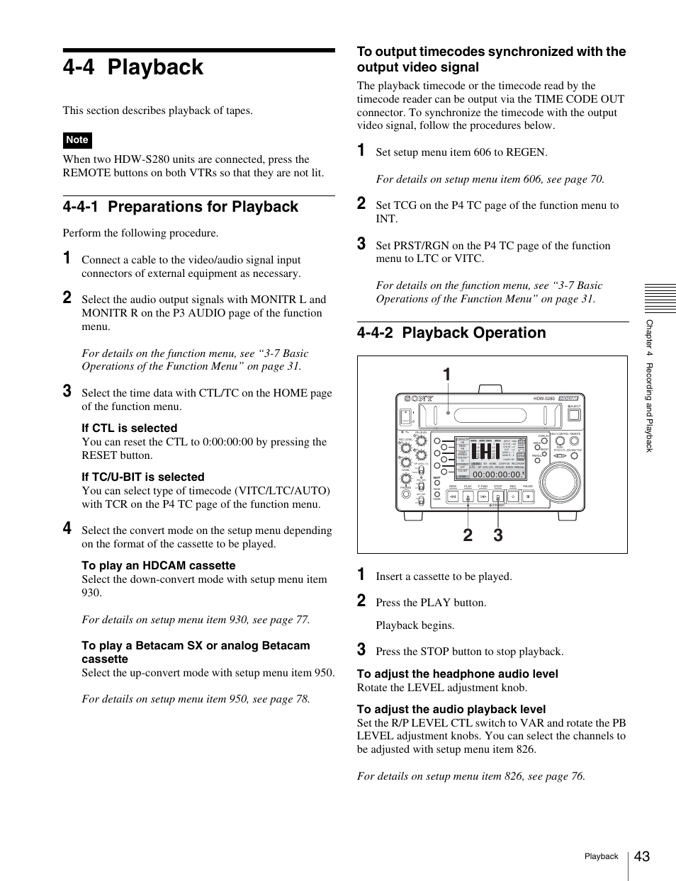 4 playback, 4-1 preparations for playback, 4-2 playback operation | Playback, Preparations for playback, Playback operation, Perform the following procedure, Insert a cassette to be played, Press the play button. playback begins | Sony HDW-S280 User Manual | Page 43 / 94