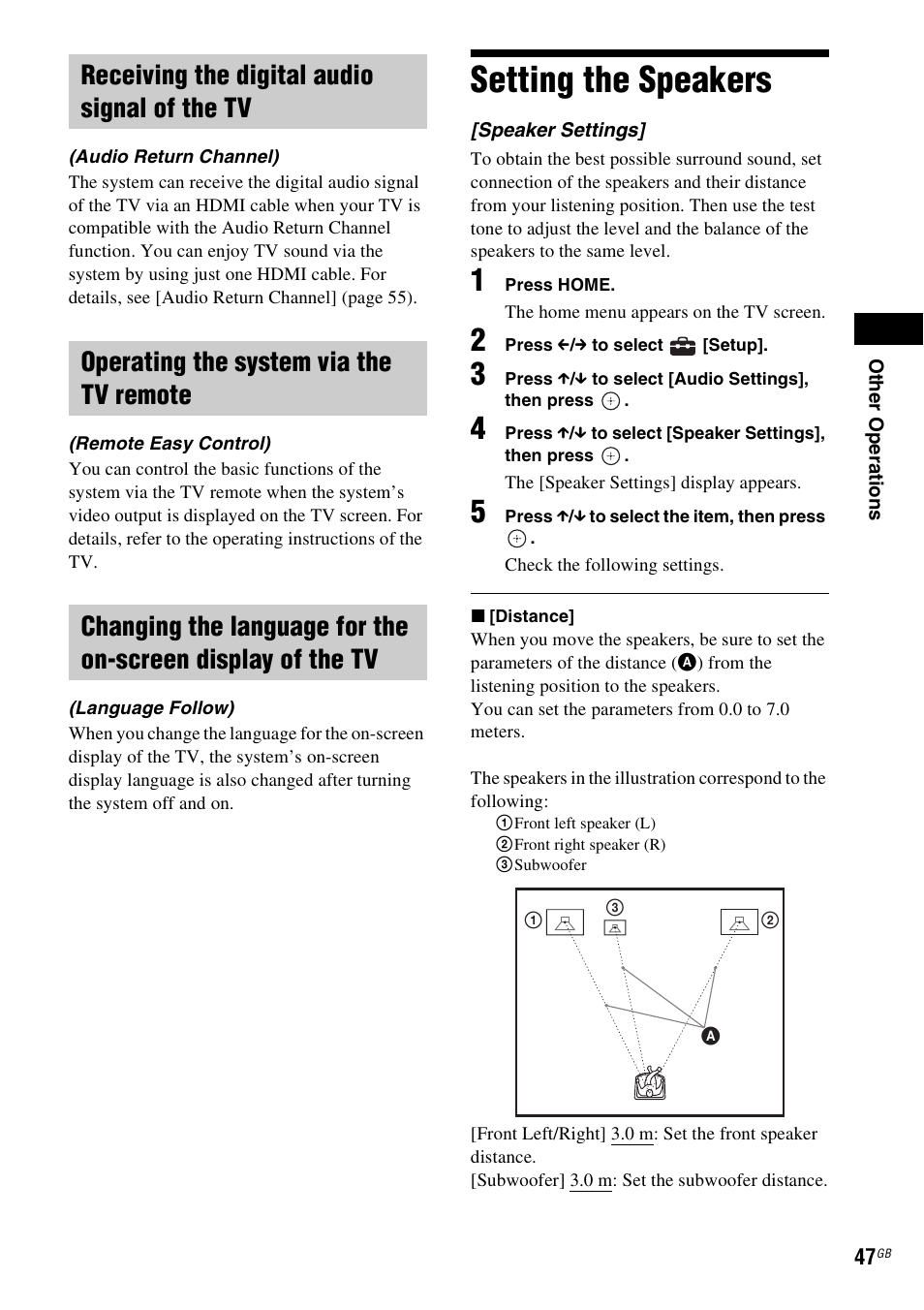 Receiving the digital audio signal of the tv, Operating the system via the tv remote, Setting the speakers | Sony Blu-ray Disc/DVD Home Theatre System 4-184-716-51(1) User Manual | Page 47 / 76