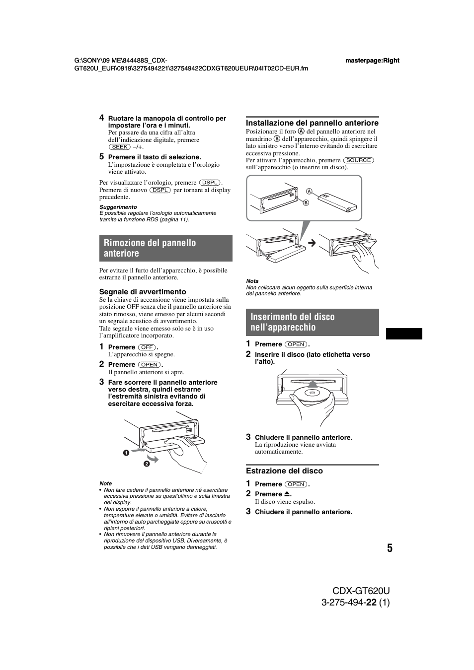 Rimozione del pannello anteriore, Installazione del pannello anteriore, Inserimento del disco nell’apparecchio | Estrazione del disco | Sony CDXGT620U User Manual | Page 75 / 120