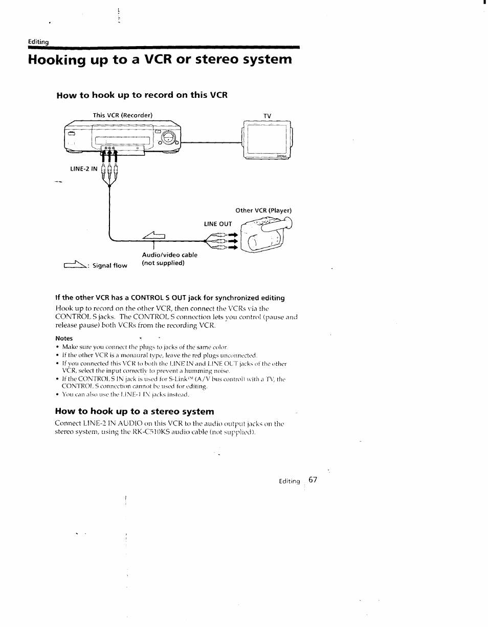 Editing, Hooking up to a vcr or stereo system, How to hook up to record on this vcr | Signal flow, Audio/video cable (not supplied), Notes, How to hook up to a stereo system | Sony SLV-790HF User Manual | Page 67 / 81