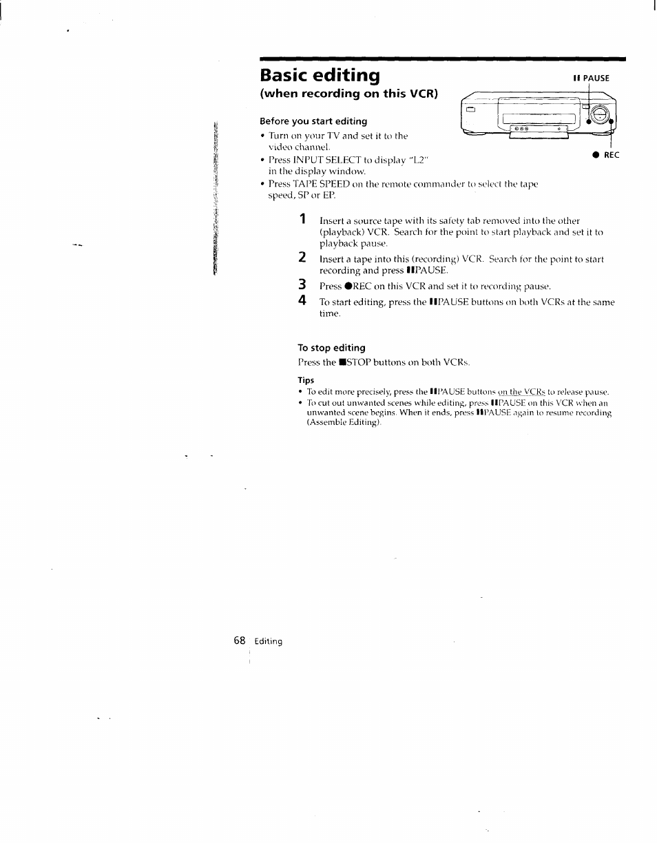 Basic editing, When recording on this vcr), Before you start editing | To stop editing, Tips | Sony SLV-790HF User Manual | Page 68 / 81