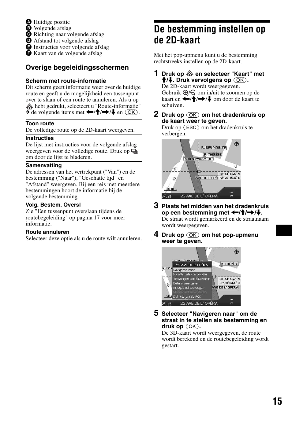 De bestemming instellen op de 2d-kaart, De bestemming instellen op de, 2d-kaart | Sony NVX-P1 User Manual | Page 117 / 204