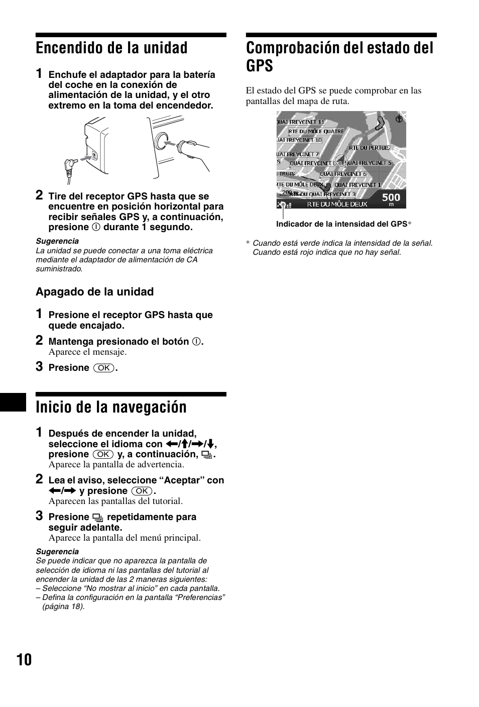 Encendido de la unidad, Inicio de la navegación, Comprobación del estado del gps | 10 encendido de la unidad | Sony NVX-P1 User Manual | Page 138 / 204