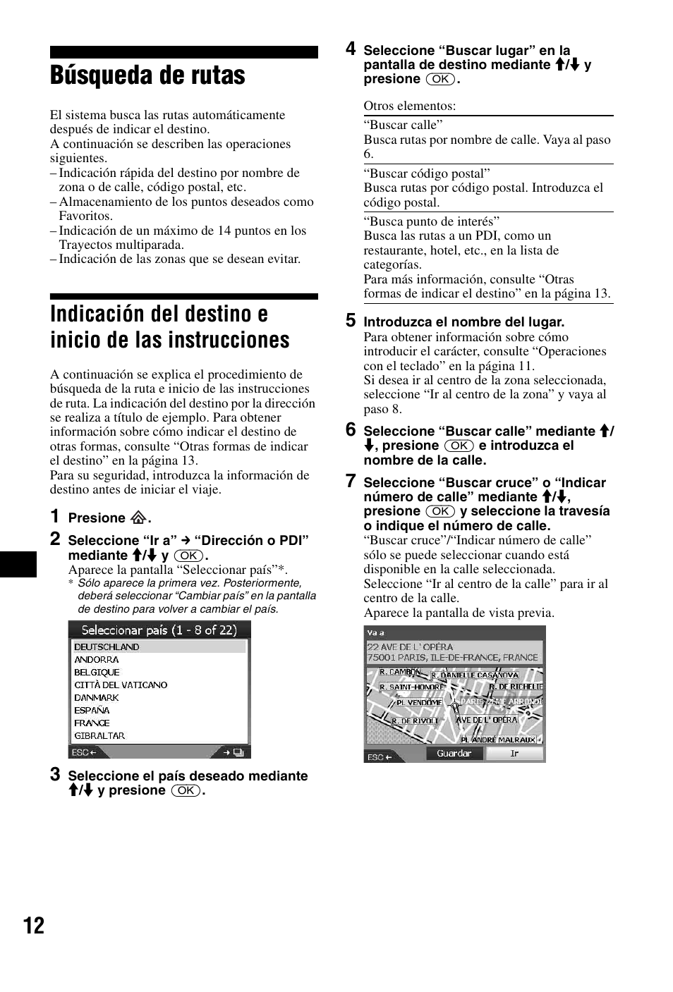 Búsqueda de rutas, Indicación del destino e inicio de las, Instrucciones | Sony NVX-P1 User Manual | Page 140 / 204