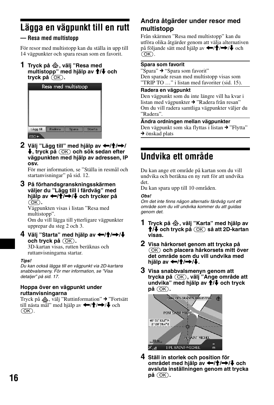 Lägga en vägpunkt till en rutt, Resa med multistopp, Undvika ett område | 16 lägga en vägpunkt till en rutt | Sony NVX-P1 User Manual | Page 168 / 204