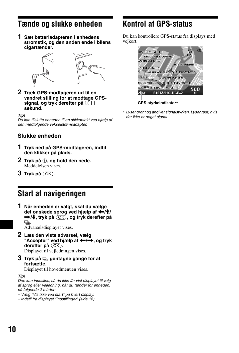Tænde og slukke enheden, Start af navigeringen, Kontrol af gps-status | 10 tænde og slukke enheden | Sony NVX-P1 User Manual | Page 186 / 204