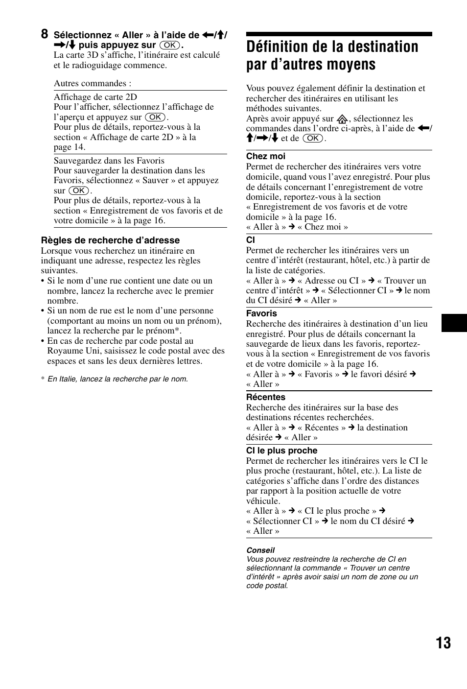 Définition de la destination par d’autres moyens, Définition de la destination par d’autres, Moyens | Sony NVX-P1 User Manual | Page 63 / 204